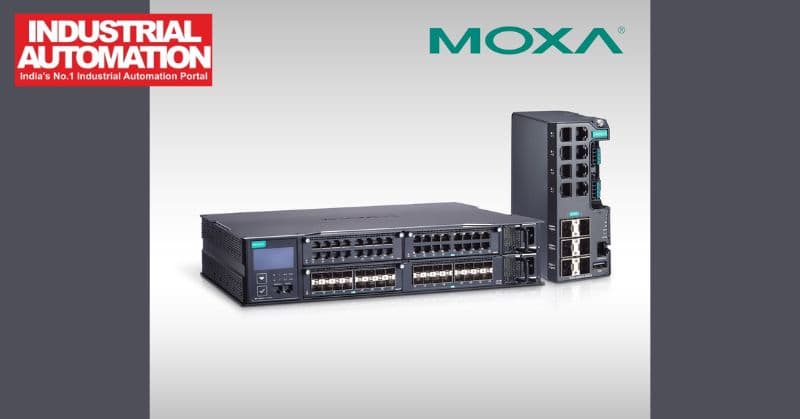 Moxa launches high bandwidth Ethernet switch portfolio to speed up data driven transformation of industrial applications