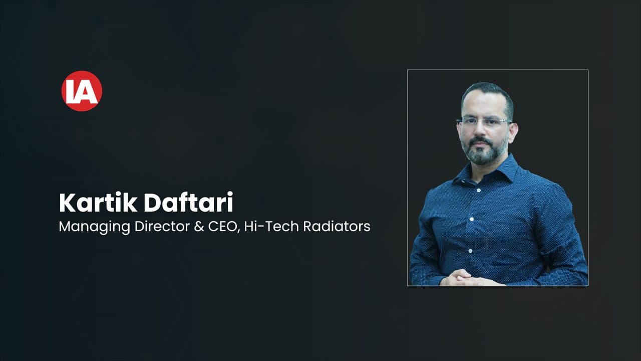 Kartik Daftari, Managing Director & CEO, Hi-Tech Radiators