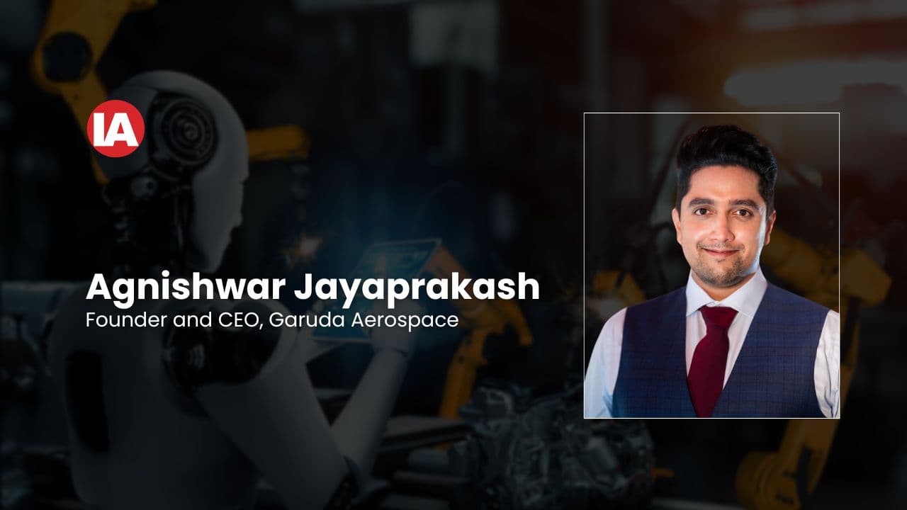 Agnishwar Jayaprakash, Founder and CEO of Garuda Aerospace