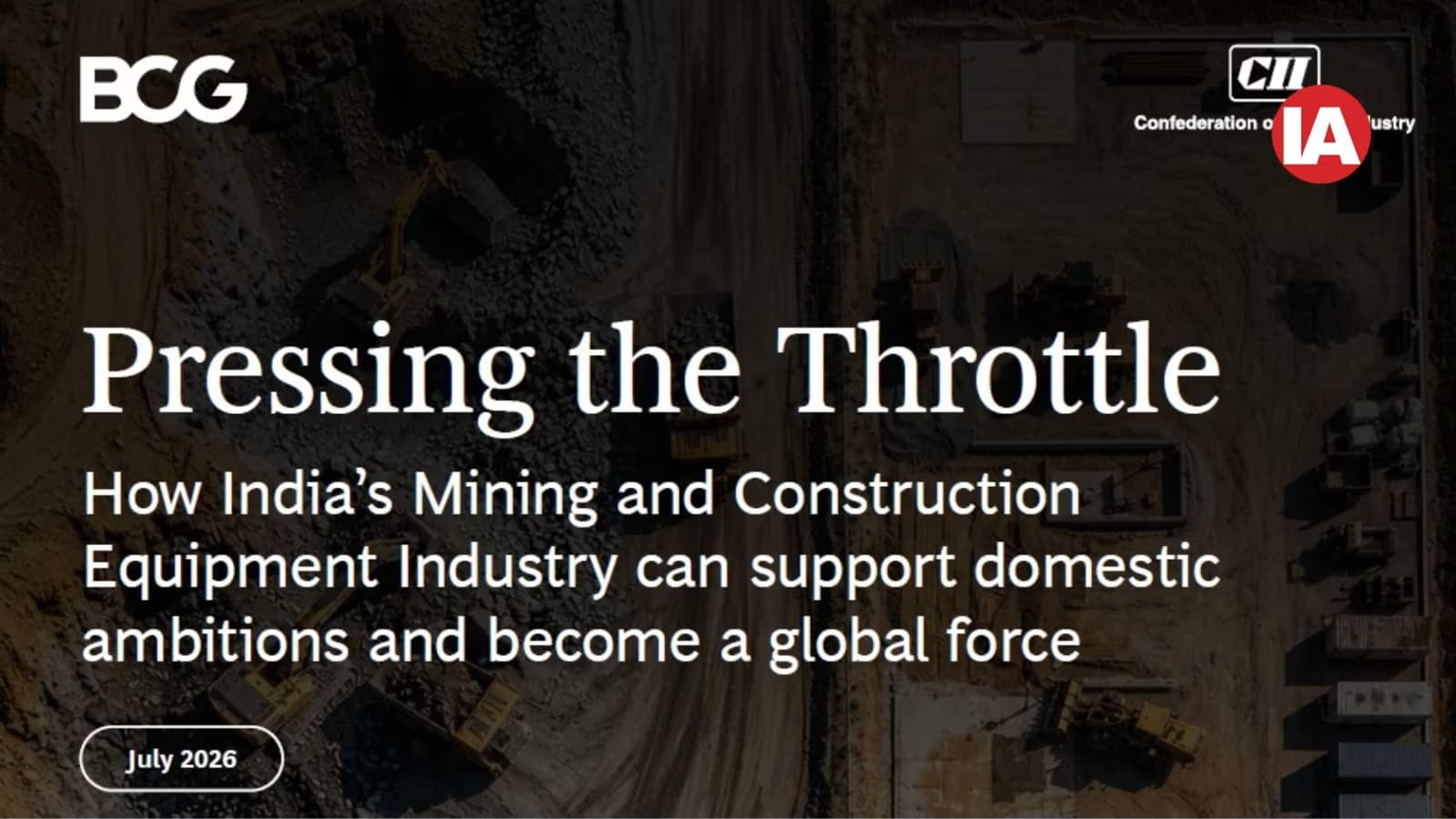What the mining and construction equipment industry needs to scale: CII-BCG Report